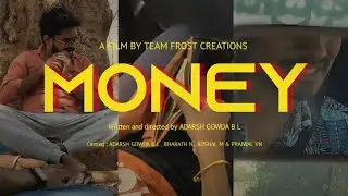 MONEY SHORT MOVIE | FROST CREATION