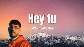 Hey tu - Jhosef (lyrics)