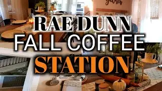 RAE DUNN FALL COFFEE  BAR/ STATION DECORATE WITH ME