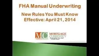 FHA New Manual Underwriting Guidelines [Class Preview]