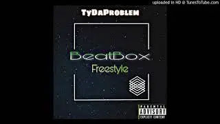 DaProblem - BeatBox Freestyle
