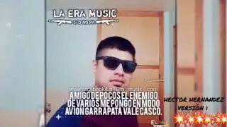LA ERA MUSIK// EL HECTOR HERNANDEZ V1 2019