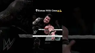 Roman Reigns with jhon cena   #new #wwe #romanreigns #jhoncena