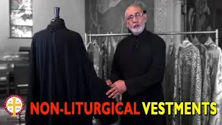 What Are Non-Liturgical Vestments? | Greek Orthodoxy 101