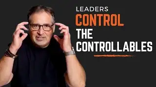 Leaders Control the Controllables