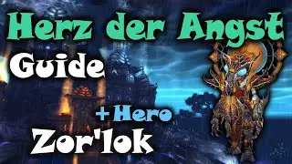 Herz der Angst Guide: Kaiserlicher Wesir Zor'lok Normal & Hero - WoW Pandaria Classic