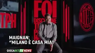 Milan - Maignan: &ldquo;Milano &egrave; casa mia&rdquo;