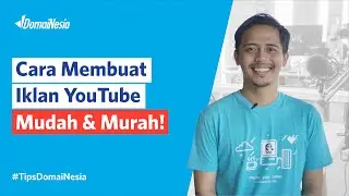 Cara Membuat Iklan YouTube Mudah & Murah