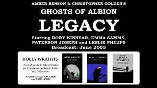 Ghosts of Albion: Legacy (2003) by Amber Benson and Christopher Golden, starring Rory Kinnear