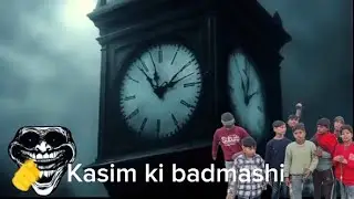 kasim ki #badmashi#video #comedy