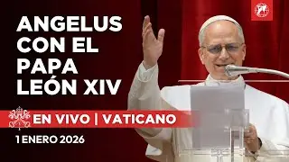 EN VIVO | Ángelus del Papa León XIV desde el Vaticano | 1 de Enero de 2026