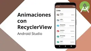 Android Studio 4.0 - Implementar animaciones con RecyclerView y CardView