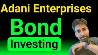 Adani Enterprises NCD Bond Review || Adani Enterprises bond review