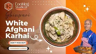 Shinwari White Afghani Karahi Recipe | Chef Mumtaz Ali | Authentic Afghani Taste | CookingStudio51