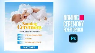 100% Easy Naming ceremony flyer design tutorial in photoshop