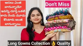 Long Gowns Collection అసలు ఎంత బాగున్నాయో అందరూ తప్పకుండా చూడండి 