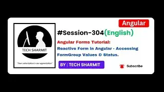 Angular Reactive Forms in English: Access FormGroup Value, Valid, Invalid, Touched & Dirty (Ep-304)