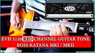 BOSS KATANA MKI / MKII - PEAVEY EVH 5150 RED CHANNEL GUITAR TONE!!!