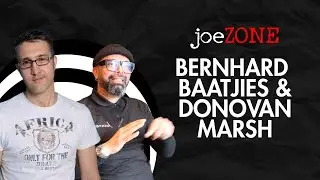 joeZONE Podcast ft Bernard Baatjies & Donovan Marsh