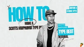 &lrm;🎹 How to Make a Scott Maphuma Type Beat | Full Pro Tutorial 🎧