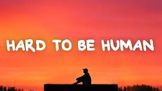 Anson Seabra - Hard To Be Human (Lyrics)