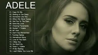 adele songs 2023 💋 Best Of Adele Greatest Hits Full Album 2023 ️🎼️🎼