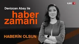 Denizcan Abay'ın sunumuyla 13 B&uuml;lteni  | Haber Zamanı - ilke TV