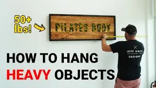 How To Hang Heavy Objects On Drywall (Mirrors, Signs and More!)