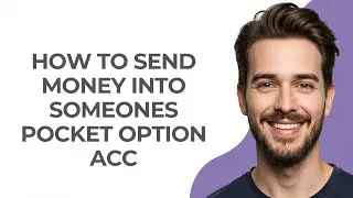 How to Send Money Into Someones Pocket Option Acc - GUIDE!