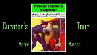 Crime and Community: A Curator's Tour