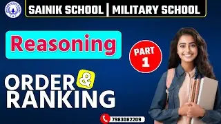 💻Order And Ranking | Reasoning |  Sainik School Military School | Part 1
