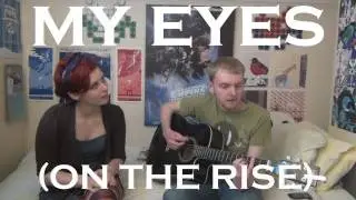 My Eyes (On The Rise) cover with SherlotteR