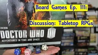 Board Game Discussion - Tabletop RPGs