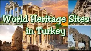 12 Spectacular UNESCO World Heritage Sites in Turkey