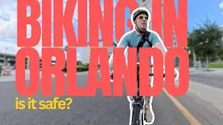 Is it actually safe to ride a bike in Orlando?