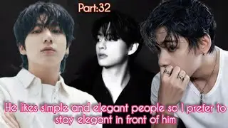 He likes simple and elegant people so I prefer to stay elegant in front of him...Epi:32