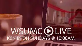 Sunday Morning Worship - Washington Street UMC