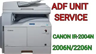Adf unit basic service canon iR-2004N/2006N/2206N#How to service ADF?