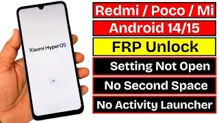 Redmi/Poco/MI (HyperOS) Frp Bypass 2025 | No Second Space, No Sim, No PC Needed | Frp Lock Bypass