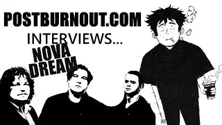 POSTBURNOUT.COM Interviews...Nova Dream