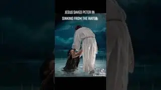 Jesus Saved Peter from Sinking🙏