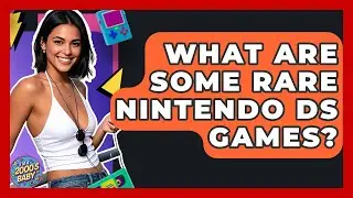 What Are Some Rare Nintendo DS Games? - I'm a 2000s Baby