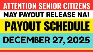 ✅PENSION PARA SA LAHAT NG SENIOR CITIZENS PAYOUT REALEASING  NA DECEMBER 27, 2025 LATEST UPDATES!