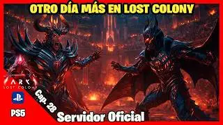🥵🥵 Lost Colony Cap. 32 😎 | ARK Ascended