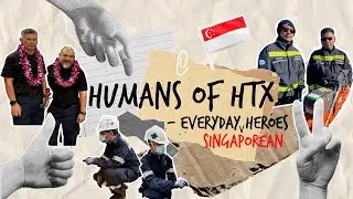 Meet Our Humans of HTX (Episode 2)