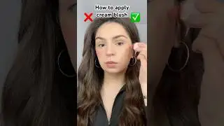 How to apply cream blush  ❌ vs ✅