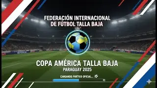 Copa América de Talla Baja 2025 | Paraguay | Inauguración