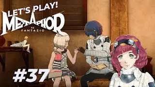 We'll Come Back Safe🌨️ - Metaphor Re Fantazio Blind Let's Play (Part 37)