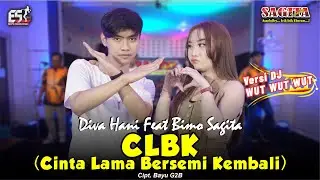 Diva Hani ft Bimo S - CLBK (Cinta Lama Bersemi Kembali) | Wut Wut Wut | Dangdut (OfficialMusicVideo)