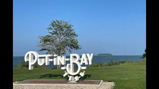 South Bass Island State Park:  Camping at Put in Bay